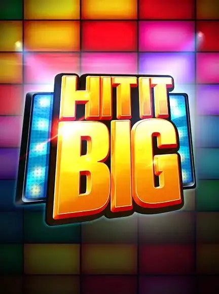 Hit It Big